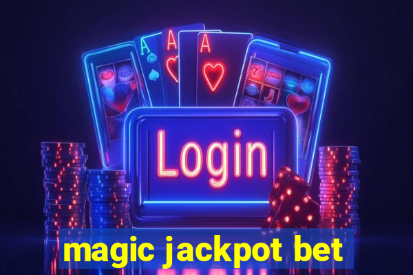 magic jackpot bet